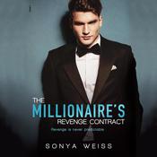The Millionaire’s Revenge Contract by  Sonya Weiss audiobook