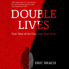 Double Lives by Eric Brach audiobook