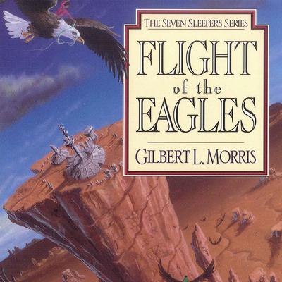 Flight of the Eagles by Gilbert Morris audiobook