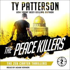 The Peace Killers by Ty Patterson audiobook
