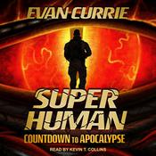 Superhuman by  Evan Currie audiobook