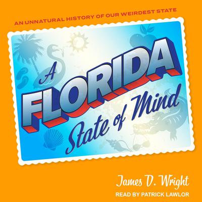 A Florida State of Mind by James D. Wright audiobook