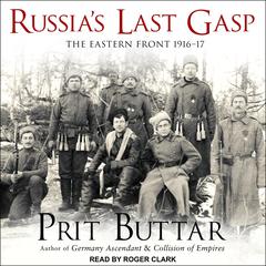 Russia's Last Gasp by Prit Buttar audiobook