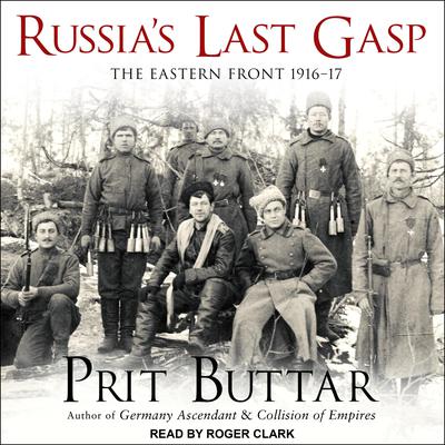Russia's Last Gasp by Prit Buttar audiobook