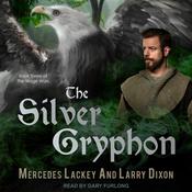 The Silver Gryphon by  Larry Dixon audiobook