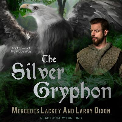 The Silver Gryphon by Mercedes Lackey audiobook
