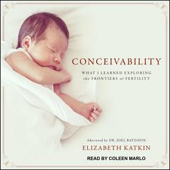 Conceivability by Elizabeth Katkin audiobook