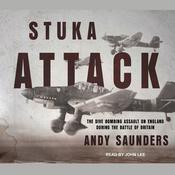 Stuka Attack by  Andy Saunder audiobook
