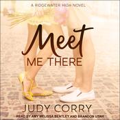 Meet Me There by  Judy Corry audiobook