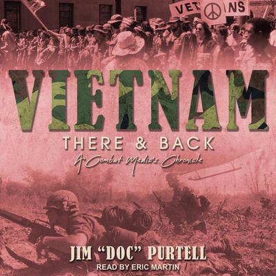 Vietnam by Jim “Doc” Purtell audiobook