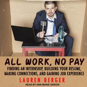 All Work, No Pay by  Lauren Berger audiobook
