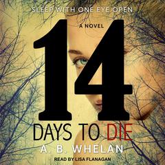 14 Days to Die by A.B. Whelan audiobook