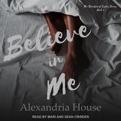 Believe in Me by  Alexandria House audiobook