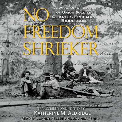 No Freedom Shrieker by Katherine M. Aldridge audiobook