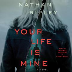 Your Life is Mine by Nathan Ripley audiobook