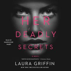 Her Deadly Secrets by Laura Griffin audiobook