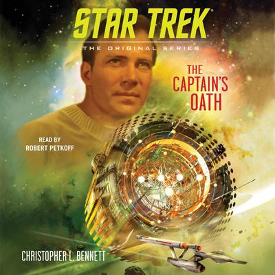 The Captain's Oath by Christopher L. Bennett audiobook