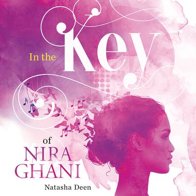 In the Key of Nira Ghani by Natascha Deen audiobook