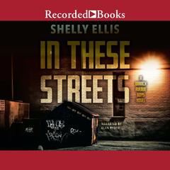 In These Streets by Shelly Ellis audiobook