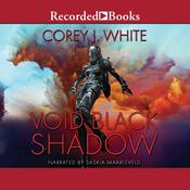 Void Black Shadow by  Corey J. White audiobook