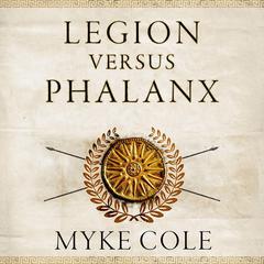 Legion versus Phalanx by Myke Cole audiobook