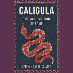 Caligula by Stephen Dando-Collins audiobook