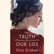 The Truth in Our Lies by  Eliza Graham audiobook