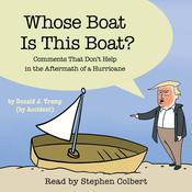 Whose Boat Is This Boat? by  The Staff of the Late Show with Stephen Colbert audiobook