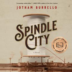 Spindle City by Jotham Burrello audiobook