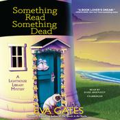 Something Read Something Dead by  Eva Gates audiobook