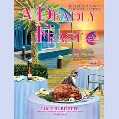 A Deadly Feast by Lucy Burdette audiobook