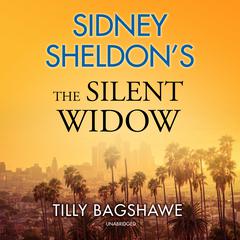 Sidney Sheldon’s The Silent Widow by Tilly Bagshawe audiobook