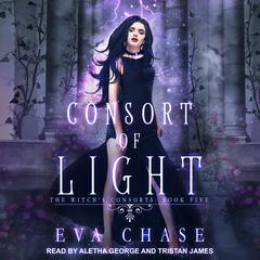 Consort of Light by Eva Chase audiobook