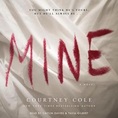 Mine by Courtney Cole audiobook