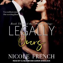 Legally Ours by Nicole French audiobook