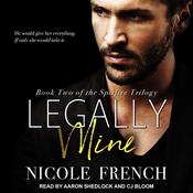 Legally Mine by  Nicole French audiobook