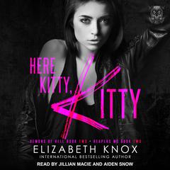 Here Kitty, Kitty by Elizabeth Knox audiobook