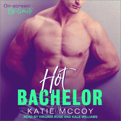 Hot Bachelor by Katie McCoy audiobook