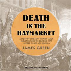 Death in the Haymarket by James Green audiobook