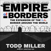 Empire of Borders by  Todd Miller audiobook