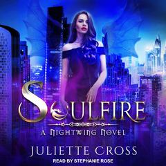Soulfire by Juliette Cross audiobook
