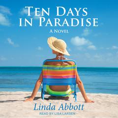 Ten Days In Paradise by Linda Abbott audiobook