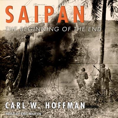 Saipan by Carl W. Hoffman audiobook