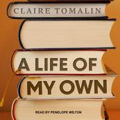 A Life of My Own by  Claire Tomalin audiobook