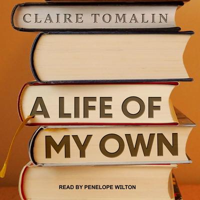 A Life of My Own by Claire Tomalin audiobook