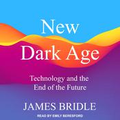 New Dark Age by  James Bridle audiobook