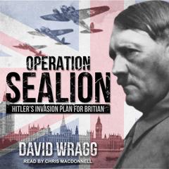 Operation Sealion by David Wragg audiobook