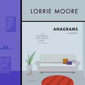 Anagrams by  Lorrie Moore audiobook