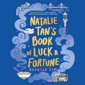 Natalie Tan's Book of Luck and Fortune by  Roselle Lim audiobook