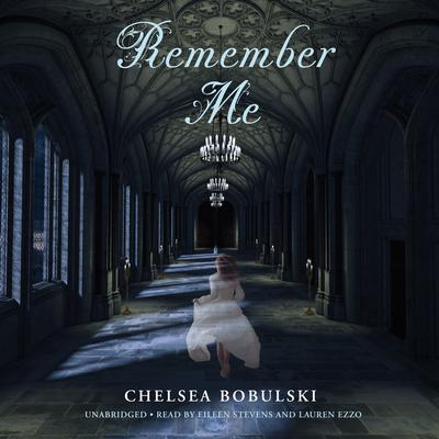 Remember Me by Chelsea Bobulski audiobook
